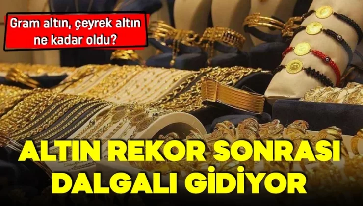Altın rekora yakın yatay seyrediyor! 5 Mart gram altın, çeyrek altın ne kadar oldu? İşte güncel fiyatlar!