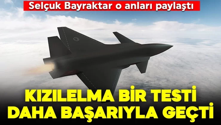 KIZIELMA bir testi daha başarıyla geçti