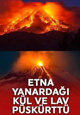İtalya’da Etna Yanardağı yeniden faaliyete geçti!