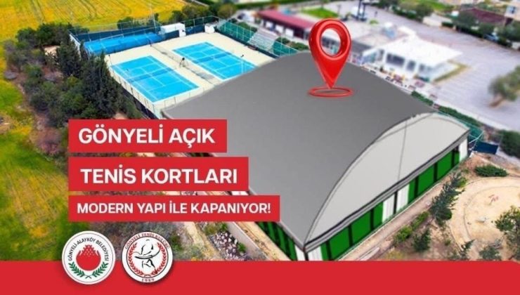 Amcaoğlu ”Gönyeli Tenis Kulübü’nün açık kortları modern bir yapıyla kapatılacak, yaz kış spor imkanı sunulacak”