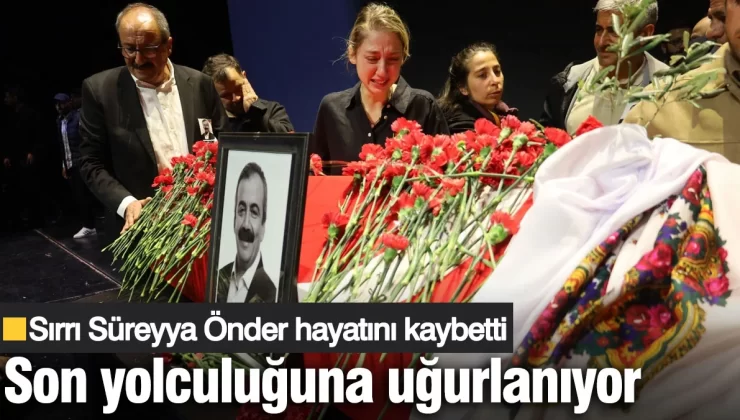Sırrı Süreyya Önder, son yolculuğuna uğurlanıyor