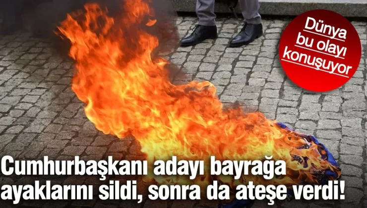 Cumhurbaşkanı adayı AB bayrağını önce yere indirdi ayaklarını sildi, sonra da ateşe verdi!