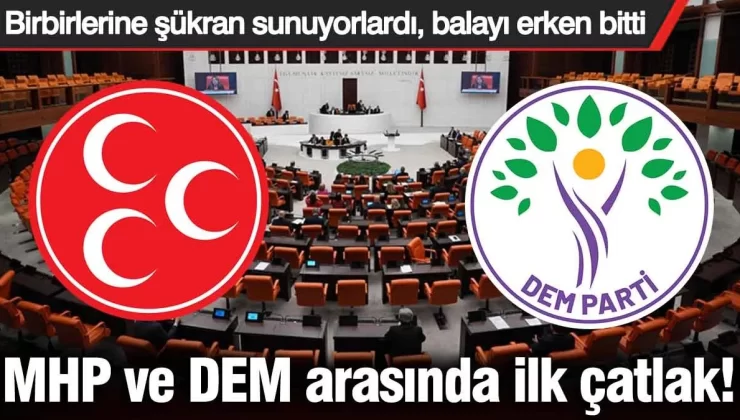 MHP ve DEM arasında ilk çatlak! Gündemi sallayacak olay