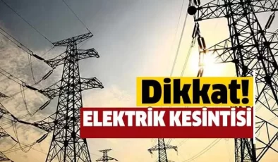 Dikkat, 5 saat elektrik kesintisi var