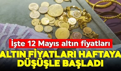Altın yeni haftaya düşüşle başladı! İşte 12 Mayıs güncel altın fiyatları! Gram altın, çeyrek altın, cumhuriyet altını ne kadar oldu?