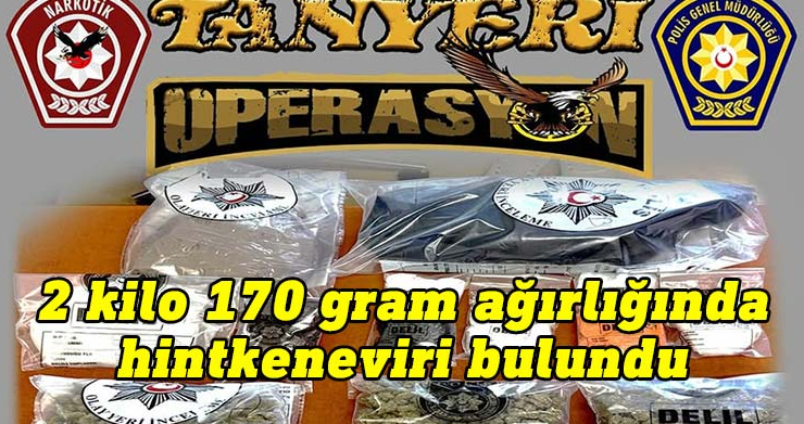 Polis ”Tanyeri Operasyonu ” çerçevesinde 2 kilo 170 gram uyuşturucu ele geçirdi
