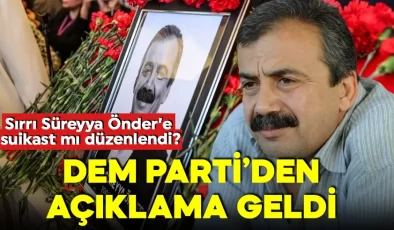 DEM Parti’den Sırrı Süreyya Önder’in ölümü sonrası suikast iddialarına ilişkin yapılan açıklamada, “Önder’in aracında düzenek bulunmuştu” denildi.