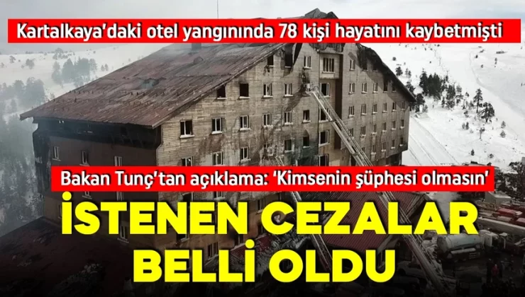 78 kişinin öldüğü Grand Kartal Otel yangınına ilişkin 13 kişi hakkında istenen cezalar belli oldu