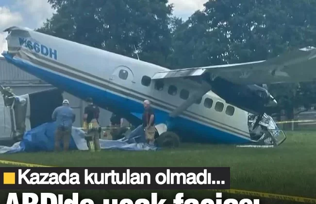 ABD’de uçak faciası: Kazada kurtulan olmadı…