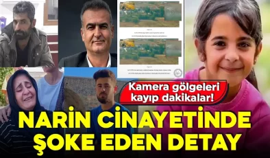 Narin cinayetinde şoke eden detay! Hindistan’dan 122 sayfalık rapor! Kamera gölgeleri, kayıp dakikalar!