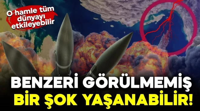 Benzeri görülmemiş bir şok yaşanabilir! O hamle tüm dünyayı etkileyebilir