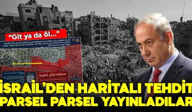 İsrail’den haritalı tehdit! Parsel parsel yayınladılar! Gazze’de sürgün emri!