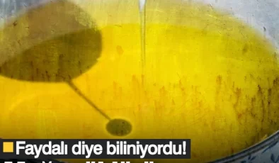 Faydalı diye biliniyordu! Meğer öldürüyormuş