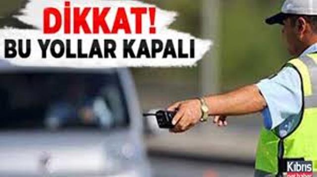 Gazimağusa’da tören nedeniyle, İsmet İnönü Bulvarı’nın Sulu Çember ile BM Kampı arasında kalan kısmı Pazar günü trafik akışına kapalı olacak