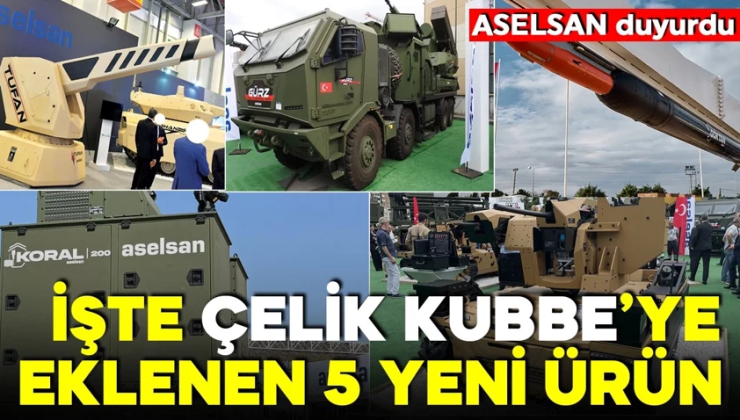 Çelik Kubbe’ye 5 yeni perçin! ASELSAN’ın yeni ürünleri görücüye çıktı