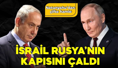 İsrail Rusya’nın kapısını çaldı! İran ve Suriye için gizli görüşmeler başladı