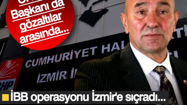 İBB operasyonu İzmir’e sıçradı! CHP’nin eski büyükşehir belediye başkanı Tunç Soyer gözaltına alındı…