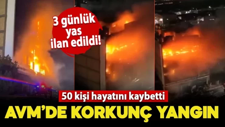 Alışveriş merkezinde yangın: 50 kişi hayatını kaybetti! 3 günlük yas ilan edildi