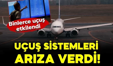 Uçuş sistemleri arıza verdi! Binlerce uçuş etkilendi