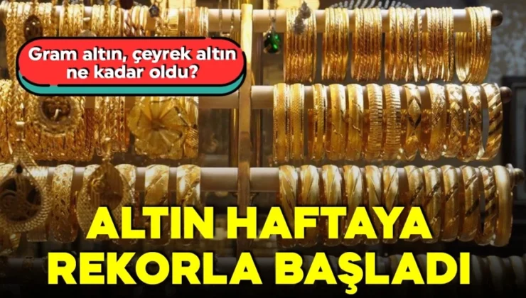 Altın haftaya rekorla başladı! İşte 29 Eylül gram altın, çeyrek altın fiyatları!