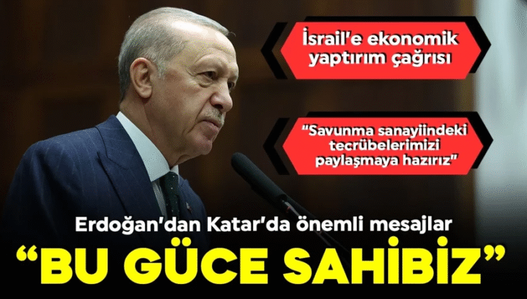 Cumhurbaşkanı Erdoğan’dan önemli açıklamalar: ‘İsrail’i durduracak güce sahibiz’