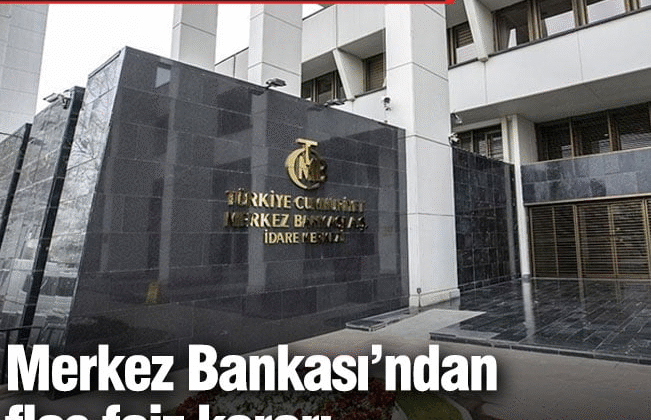 Merkez Bankası’ndan flaş faiz kararı: FED’in kararı sonrası geldi