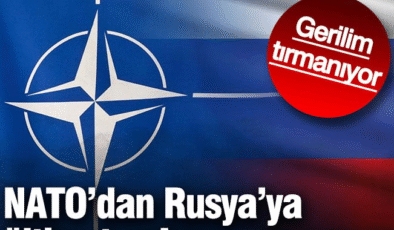 NATO’dan Rusya’ya ültimatom! Gerilim tırmanıyor…