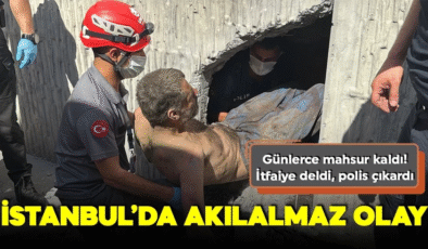 İstanbul’da akılalmaz olay! Günlerce mahsur kaldı: Polis deldi, itfaiye çıkardı