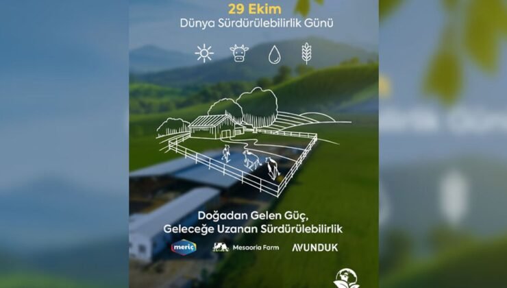 Avunduk Süt Ürünleri’nden 29 Ekim Dünya Sürdürülebilirlik Günü mesajı…