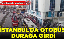 İstanbul’da otobüs durağa girdi! Feci kazada yaralılar var