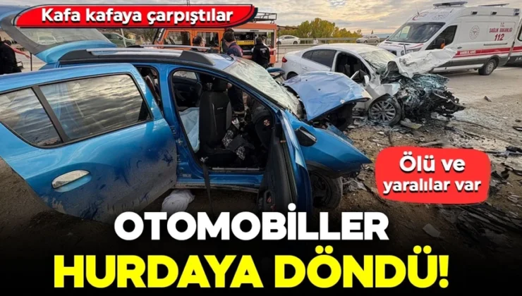 Kafa kafaya çarpışan araçlar hurdaya döndü: Ölü ve yaralılar var