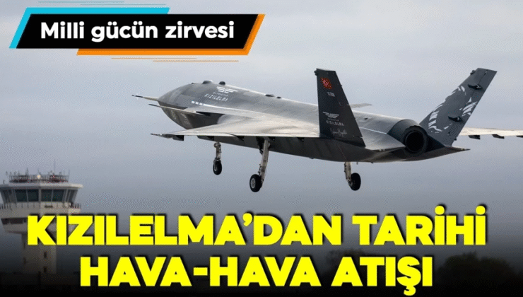 KIZILELMA’dan tarihi başarı! Hava-hava kabiliyetini kanıtladı