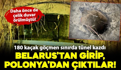 180 kaçak göçmen kazdıkları tünelle Belarus’tan girip Polonya’dan çıktı!