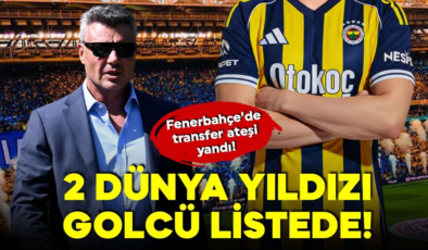 Fenerbahçe’de transfer ateşi yandı! Golcü transfer için düğmeye basıldı! 2 dünya yıldızı listede