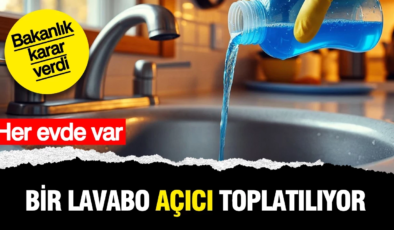Her evde var: O lavabo açıcı piyasadan toplatılıyor