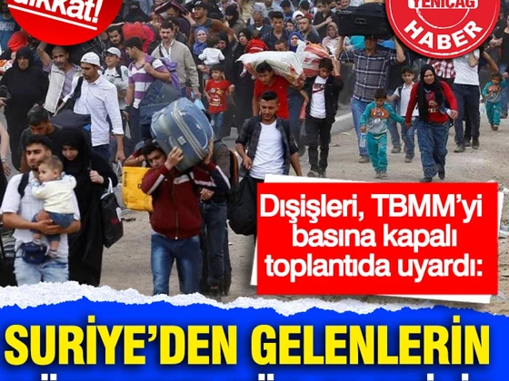 Dışişleri, TBMM’yi basına kapalı toplantıda uyardı: Suriye’den gelenlerin dört katı göç olabilir