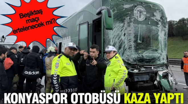 Konyaspor takım otobüsü kaza yaptı: Beşiktaş maçı ertelenecek mi?