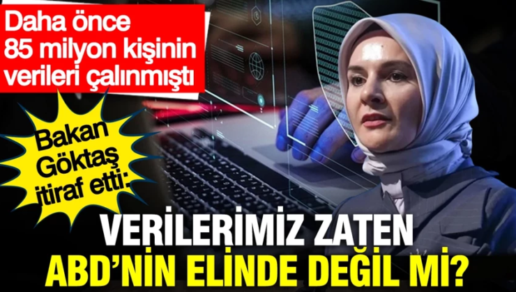 Pes dedirtti !..Bakan Göktaş itiraf etti: Verilerimiz zaten ABD’nin elinde değil mi?