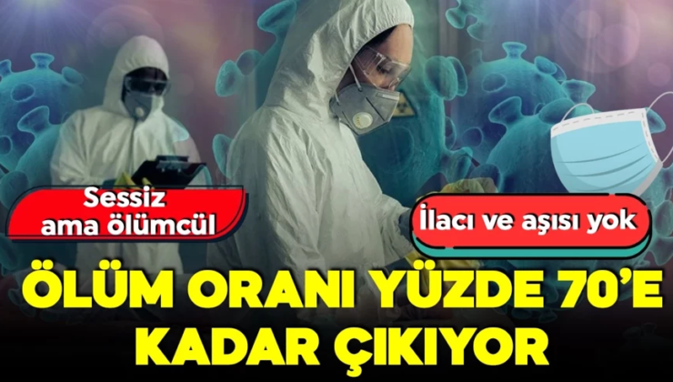 Ölüm oranı yüzde 70’e kadar çıkıyor! Türkiye güvende mi? Soğuk algınlığı gibi başlıyor, bu belirtilere dikkat!