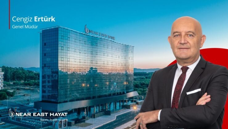 Near East Hayat’ta Üst Düzey Atama Cengiz Ertürk Genel Müdür Oldu