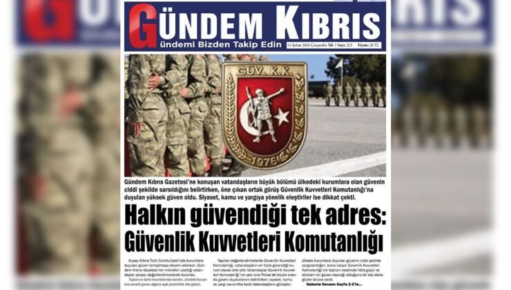 Halkın güvendiği tek adres: Güvenlik Kuvvetleri Komutanlığı