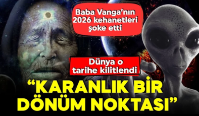 Baba Vanga’dan karanlık 2026 kehaneti! Kahin kasım ayını işaret etti! ‘ Bir dönüm noktası olacak’