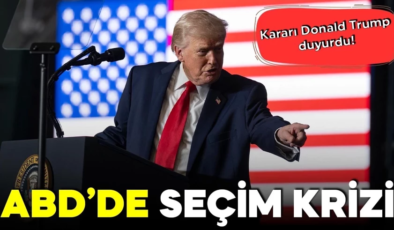 ABD’den seçim krizi! Kararı Donald Trump duyurdu