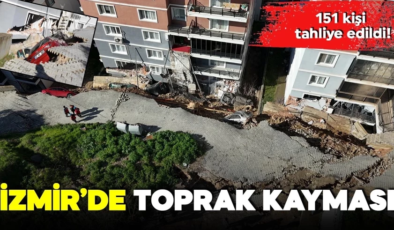 İzmir’de toprak kayması: 151 kişi tahliye edildi!