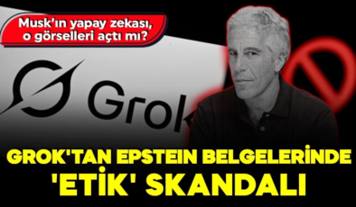 Grok’tan Epstein belgelerinde ‘etik’ skandalı! Sansürlü yüzleri ‘uydurma’ görsellerle ifşa etti