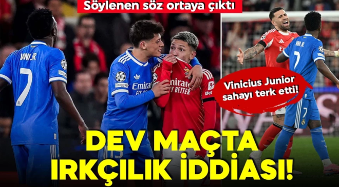 Benfica- Real Madrid maçında ırkçılık iddiası! Ortalık karıştı: Vinicius Junior sahayı terk etti! Söylenen söz ortaya çıktı
