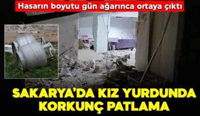 Sakarya’da kız yurdunda patlama: Hasar gün ağarınca ortaya çıktı