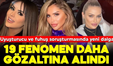 Ünlülere uyuşturucu ve fuhuş soruşturmasında yeni dalga: 19 kişi gözaltında
