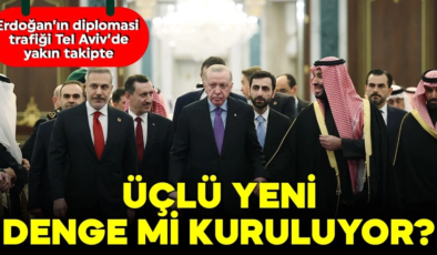 Erdoğan’ın diplomasi trafiği Tel Aviv’de yakın takipte! ‘Yeni bir üçlü ittifak mı doğuyor?’