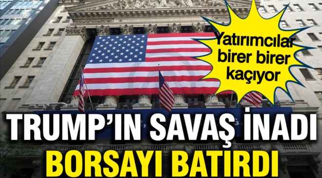 Trump’ın savaş inadı sonrası Amerikan borsaları çöküşe geçti